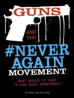 cover image of Guns and the #NeverAgain Movement